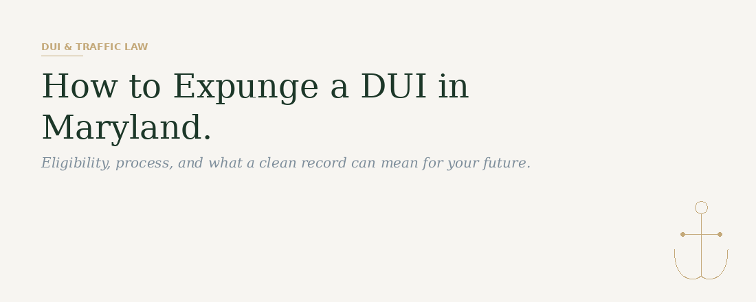 How to expunge a DUI in Maryland — expungement guide by Cochran and Chhabra Law Group Annapolis